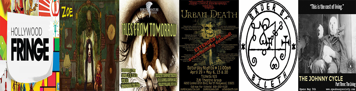 Hollywood Fringe Zoe Escapade Games Force of Nature Productions Zombie Joes Urban Death Order of Bileth Speakeasy Sociey