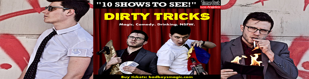 New Bad Boys of Magic Dirty TricksNew Bad Boys of Magic Dirty Tricks
